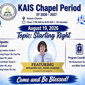 Starting Right | Anna Mason | KAIS Chapel Period | August 19, 2026 Starting Right | Anna Mason | KAIS Chapel Period | August 19, 2026
